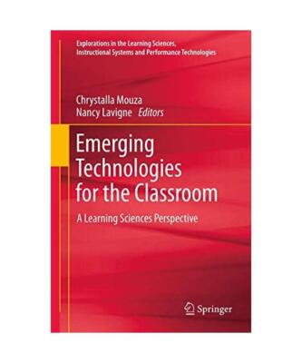 Emerging Technologies for the Classroom: A Learning Sciences Perspective
