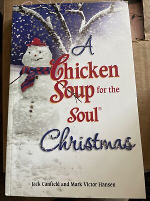 A Chicken Soup for the Soul Christmas by Jack Canfield, Mark Victor ...