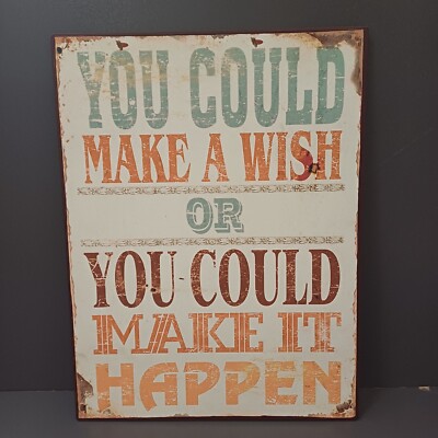 Metallschild Blechschild 26,5 x 35 cm - You could make a wish -