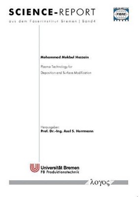 Plasma Technology for Deposition and Surface Modification by Mohammad Mokbul Hos