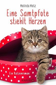 Eine Samtpfote stiehlt Herzen: Ein Katzenroman (Die... | Buch | Zustand sehr gut