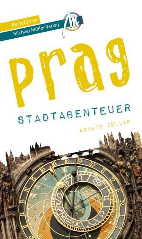 Prag - Stadtabenteuer Reiseführer Michael Müller Verlag - Re ...