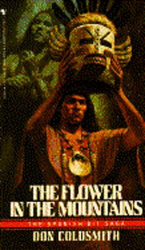 The Flower in the Mountains by Don Coldsmith: Used