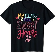 My Class  s Full Of Sweet Hearts Teachers Gift Youth Unisex T-shirt