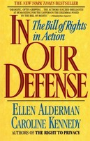 In Our Defense: The Bill Of Rights In Action By Ellen Alderman, (paperback), Avo on sale In Our Defense: The Bill Of Rights In Action By Ellen Alderman, (paperback), Avo on sale
