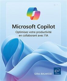 Microsoft Copilot : optimisez votre productivité en coll... | Buch | Zustand gut