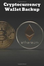 Cryptocurrency 12 And 24 Words Phrase Wallet Backup: Protect Your Bitcoins An...