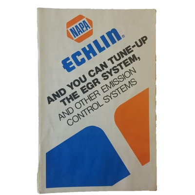 1979 NAPA Echlin And You Can Tune-Up The EGR System 