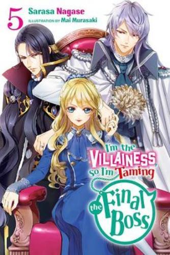 Sarasa Nagase I'm the Villainess, So I'm Taming the Final Boss, Vol. (Tascabile)