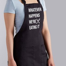 Funny Black Chef Apron Whatever Happens We're Eating It Cooking Kitchen Aprons
