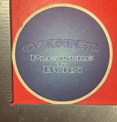 CAMEL PLEASURE  BURN 4 INCH ROUND BEER COASTER SINCE 1913 RJR TOBACCO CIGARETTES
