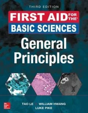 First Aid for the Basic Sciences: General Principles, Third Edition (Firs - GOOD