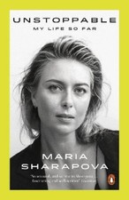 Maria Sharapova Unstoppable (Paperback) (UK IMPORT)