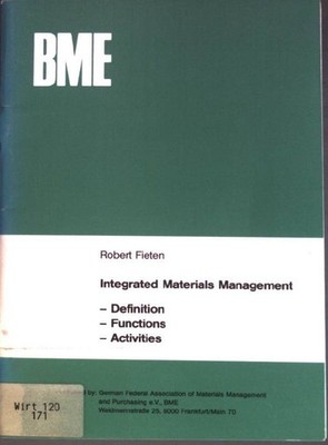 Integrated Materials Management: Definition, Functions, Activities Fieten, Rober