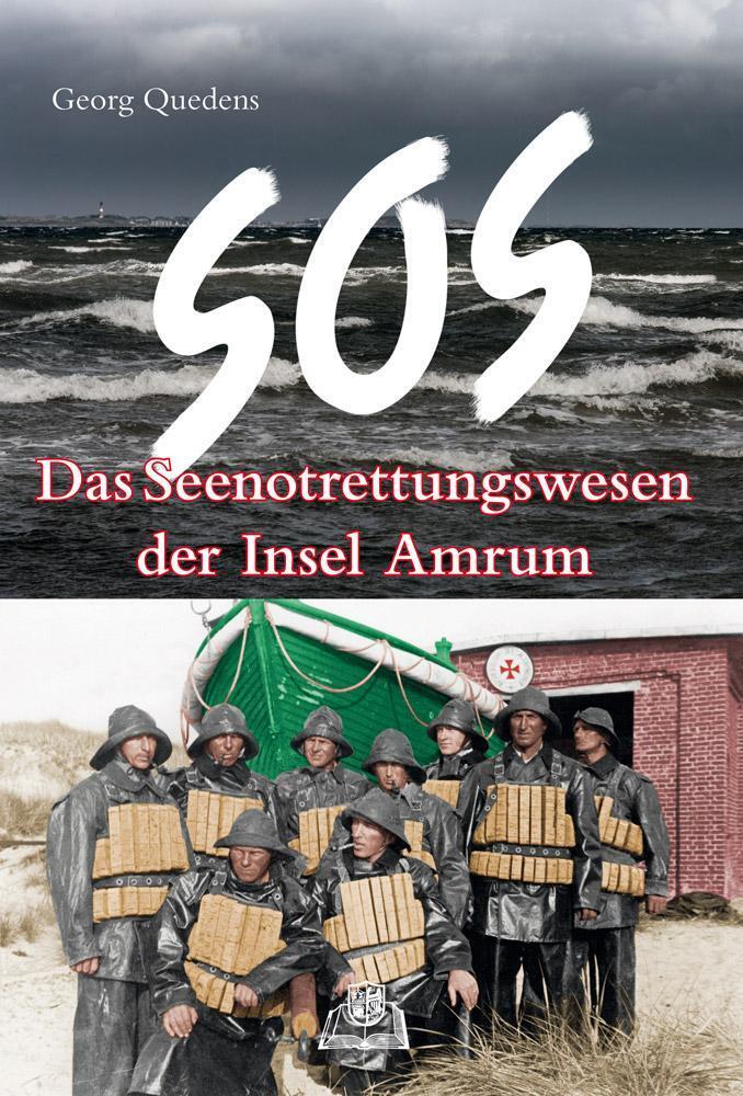 Thumbnail - Sos - Das Seenotrettungswesen Der Insel Amrum | Georg Quedens |