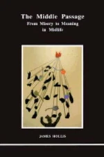 The Middle Passage by PH.D. Hollis, James: Used