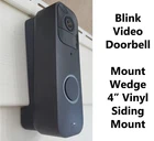 Blink Video Doorbell Angle Adjustment Mount Wedge 4" Vinyl Siding Mount