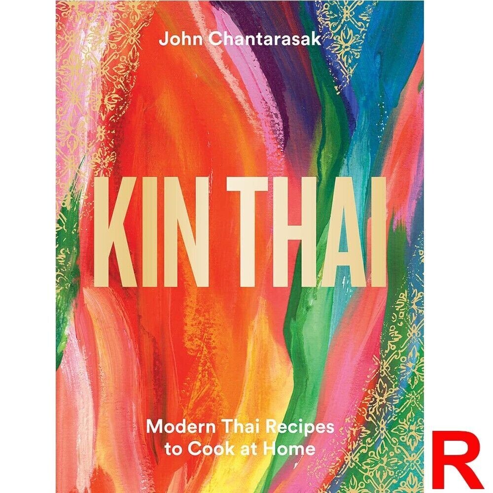 Kin Thai: Modern Thai Recipes to Cook at Home by John Chantarasak Hardcover NEW - Image 13