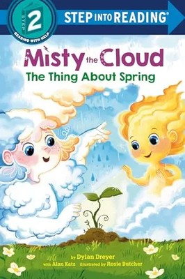 Misty the Cloud: The Thing About Spring (Step into Reading), Dylan Dreyer