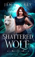 Shattered Wolf Jen L. Grey Taschenbuch Kartoniert / Broschiert Englisch 2022