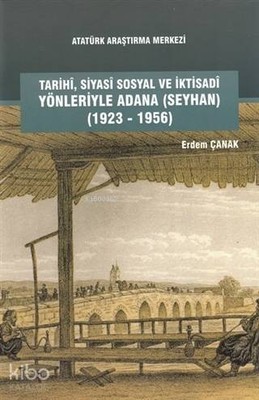 Tarihi, Siyasi, Sosyal ve İktisadi Yönleriyle Adana (Seyhan) (192