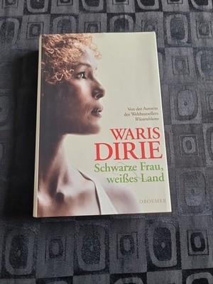 Schwarze Frau, weißes Land von Dirie, Waris | Buch | Zustand Sehr Gut   
