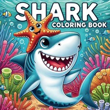 Shark Coloring Book: Ocean Animals and Sea Creatures Coloring Book with Fun Fact