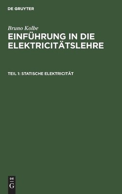 Bruno Kolbe Statische Elektricität (Gebundene Ausgabe) (US IMPORT)