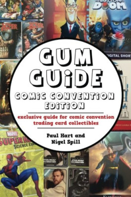 Gum Guide - Comic Convention Edition : Exclusive Guide  -  NEW Nigel Spill 2016