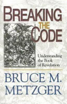 Breaking the Code - Participant's Book: Understanding the Book of Rev - GOOD