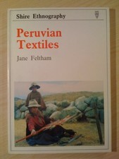 Peruvian Textiles (Shire ethnography), Feltham, Jane