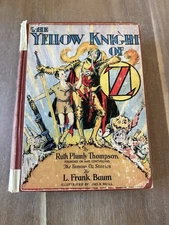 VTG 1930 THE YELLOW KNIGHT OF OZ RUTH PLUMLY THOMPSON L. FRANK BAUM JNO. R. NEIL