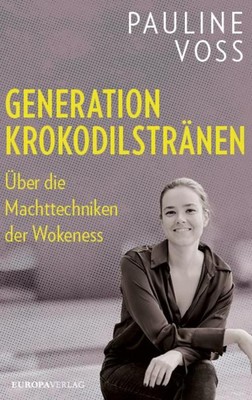 Generation Krokodilstränen ~ Pauline Voss ~  9783958906136