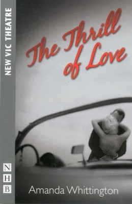 The Thrill of Love by Amanda Whittington PAPERBACK 9781848423169