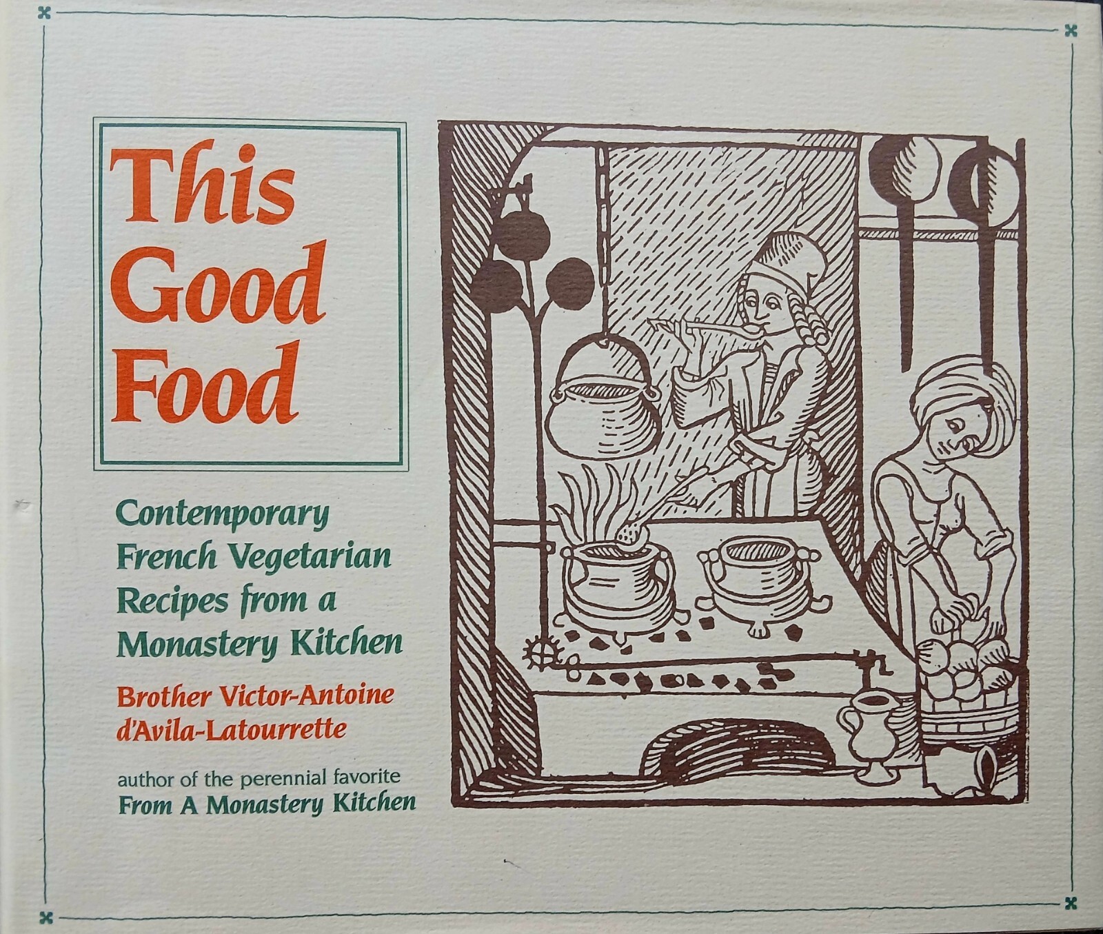 Cookbook, This Good Food: Contemporary French Vegetarian...,