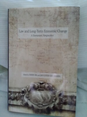 Law and Long-term Economic Change: A Eurasian Perspective