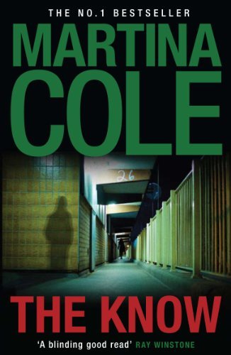 The Know By Martina Cole. 9780755374120