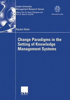 Change Paradigms in the Setting of Knowledge Management Systems Hauke Heier