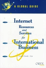 Internet Resources and Services for International Business: A Global Guide by Le