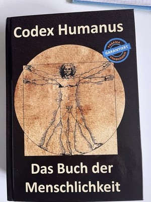 Codex Humanus Das Buch der Menschlichkeit Band 2 Gesundheitsbuch