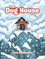 Fran Rathmann | The Dog House | Taschenbuch | Englisch (2017) | Xlibris