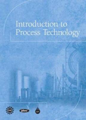Introduction to Process Technology - Hardcover - GOOD