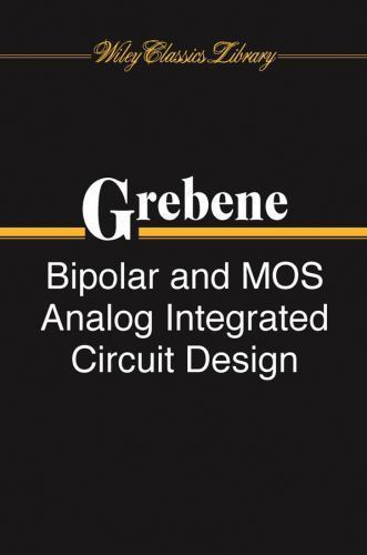 Bipolar and MOS Analog Integrated Circuit Design by Alan B. Grebene (2002, ...
