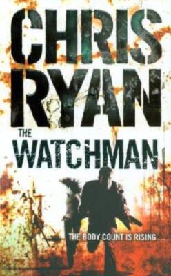 The Watchman - Paperback By CHRIS RYAN - GOOD