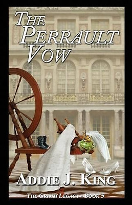 Das Perrault-Gelübde von Addie J King - neue Kopie - 9781940466569