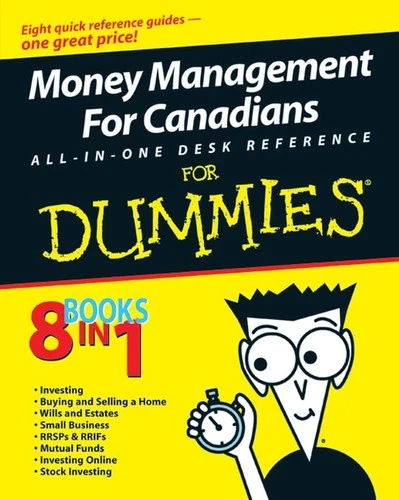 Money Management For Canadians All-in-One Desk Reference For Dummies