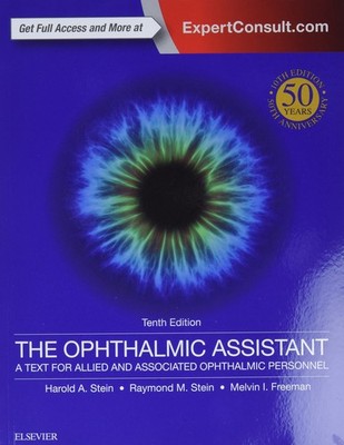 The Ophthalmic Assistant: A Text for Allied and Associated Ophthalmic Person...