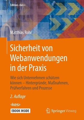 Sicherheit von Webanwendungen in der Praxis Matthias Rohr