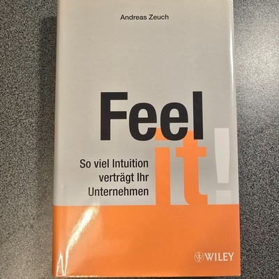 Feel it! von Andreas Zeusch (2010 gebundene Ausgabe)