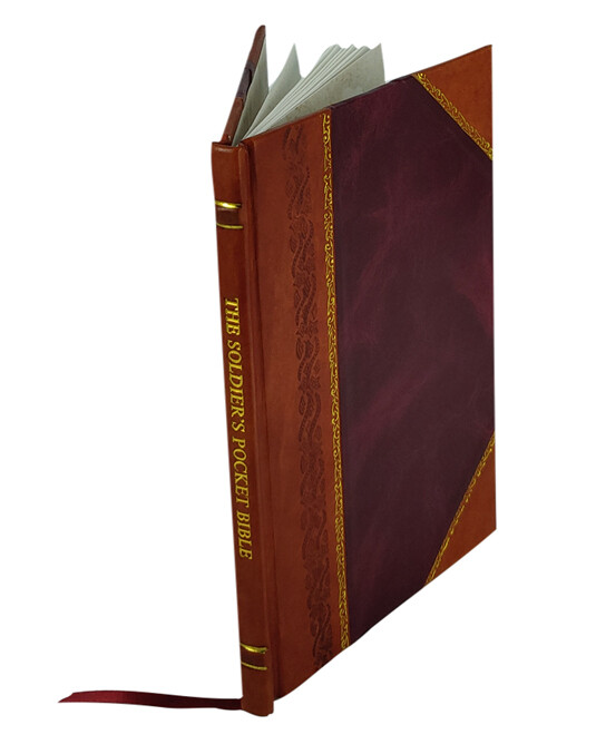 The Soldier'S Pocket Bible Issued For The Use Of The Army Of Oli [Leather Bound]